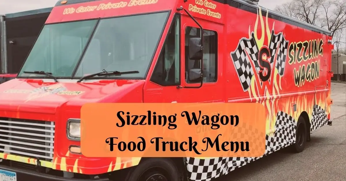 Sizzling Wagon Food Truck Menu