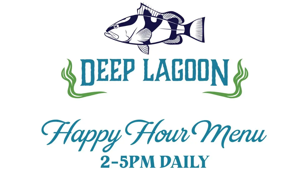 Deep Lagoon Happy Hour Menu